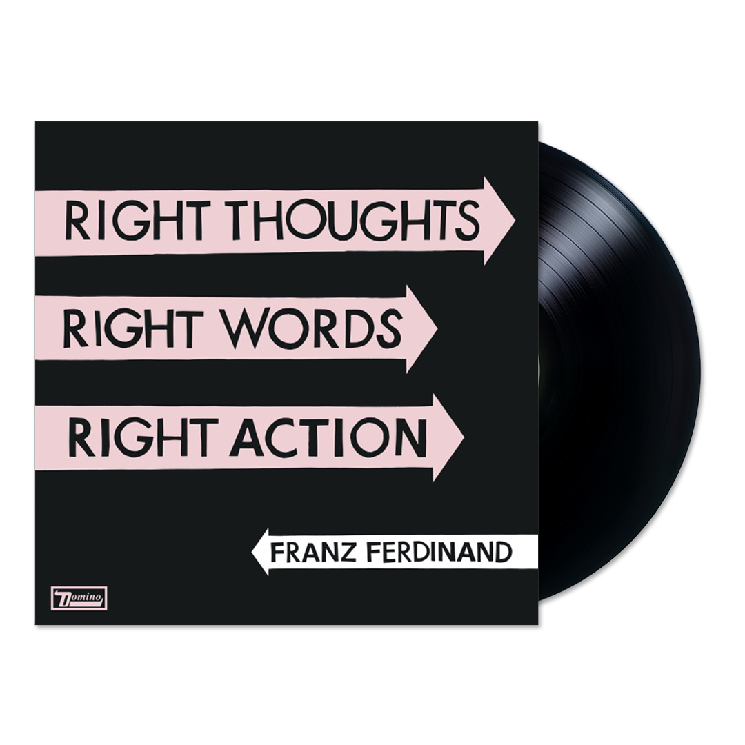 Franz Ferdinand - Right Thoughts, Right Words, Right Action