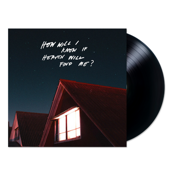 How Will I Know If Heaven Will Find Me? (LP)